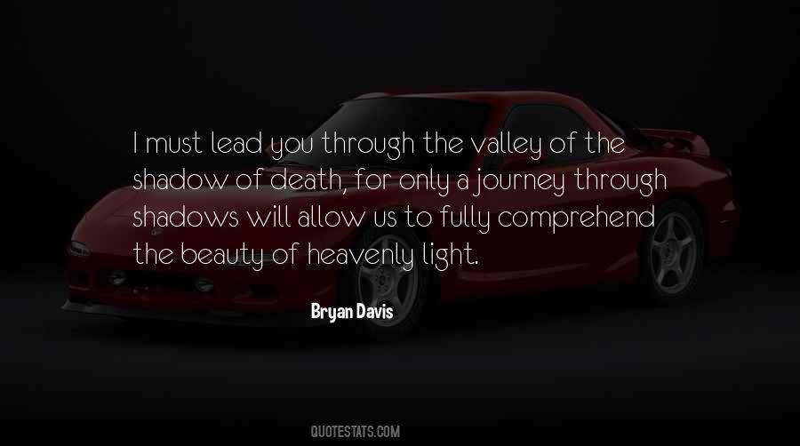 Through The Valley Quotes #1555078