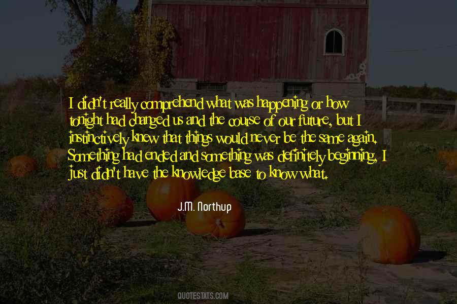 How Things Have Changed Quotes #1130862