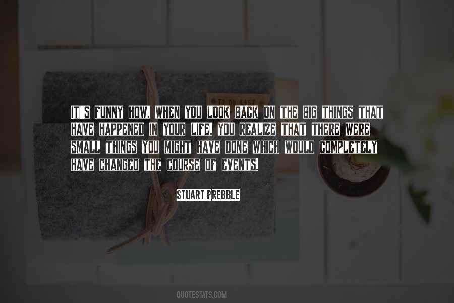 How Things Have Changed Quotes #1559061
