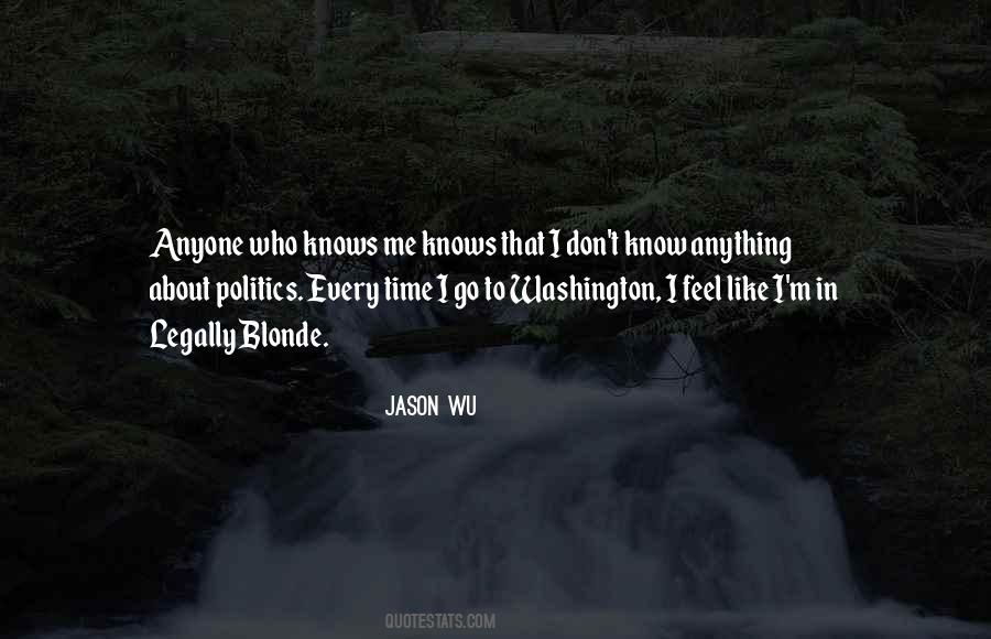 Who Feels It Knows It Quotes #159344