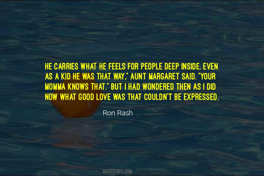Who Feels It Knows It Quotes #377727
