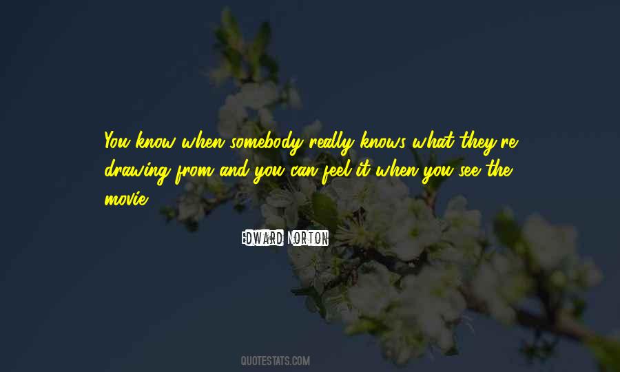 Who Feels It Knows It Quotes #565723