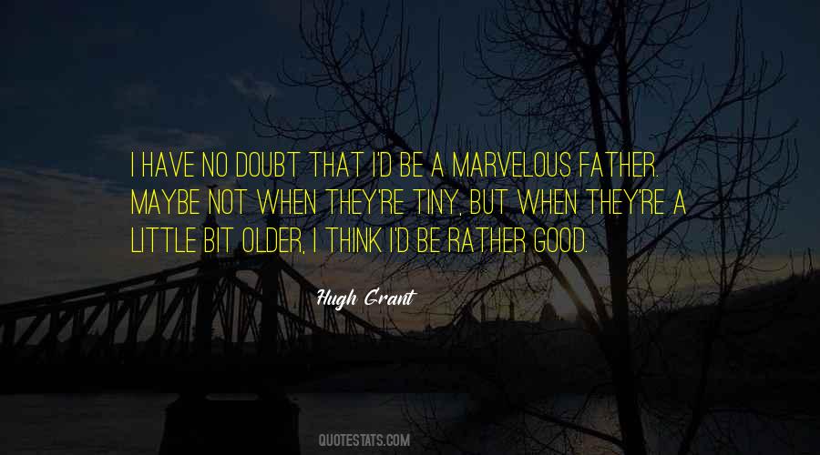 Father Little Quotes #1732226