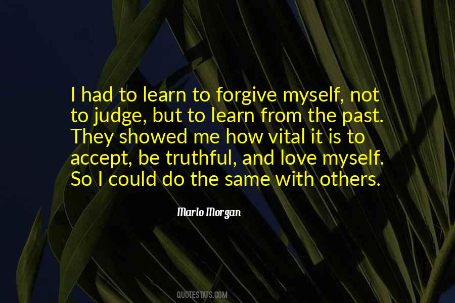 Learn To Forgive Yourself Quotes #354166