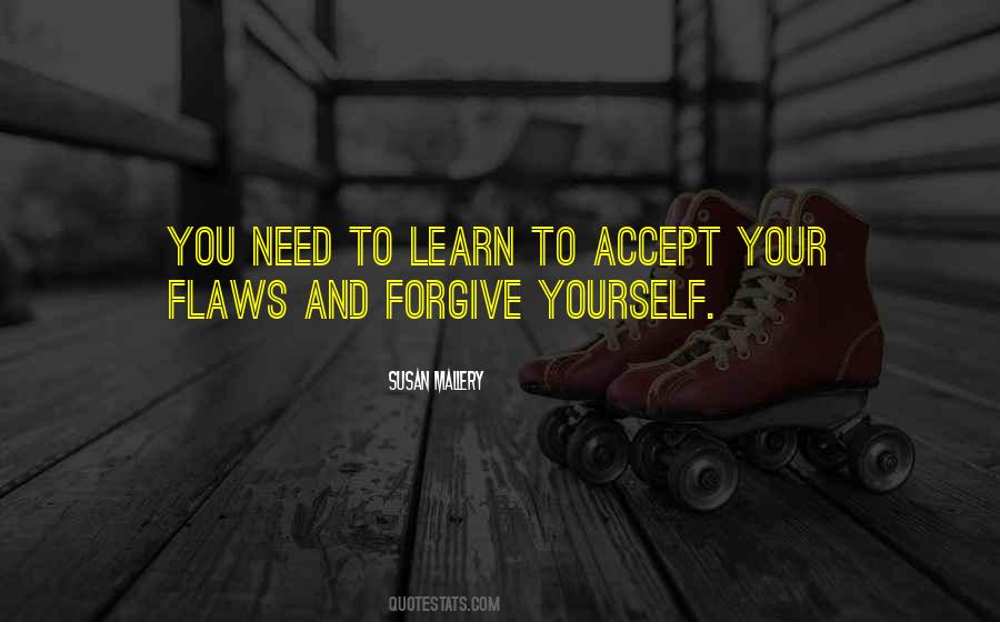 Learn To Forgive Yourself Quotes #379756