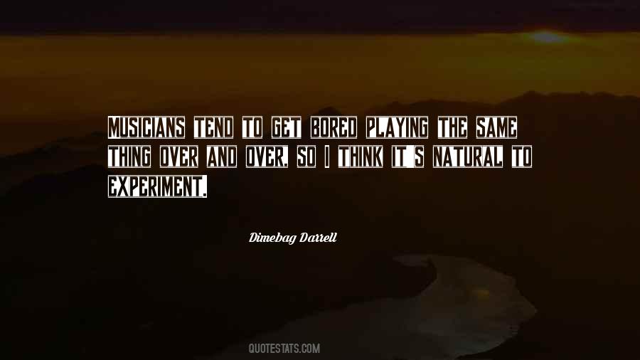Get Bored Quotes #1108265