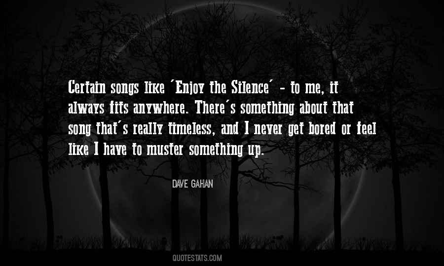 Get Bored Quotes #1244139