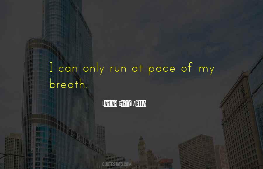 My Pace Quotes #1449354