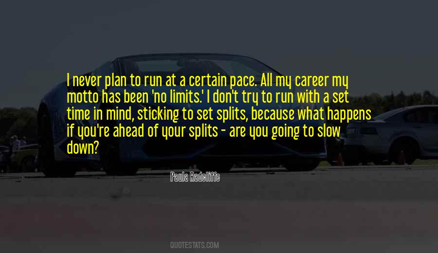 My Pace Quotes #578570