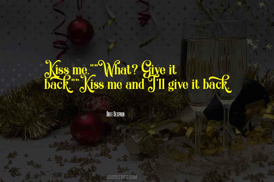 Give It Back Quotes #44063