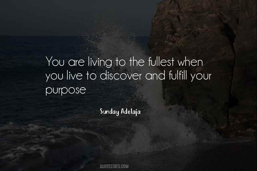 Fulfill Your Life Quotes #1144063