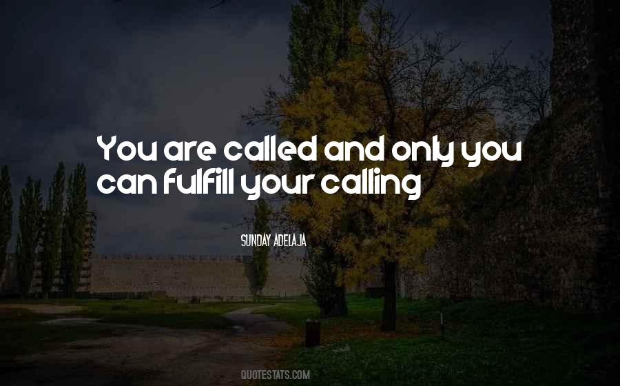 Fulfill Your Purpose Quotes #1160881