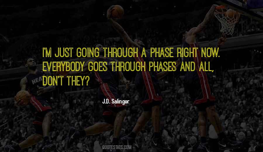 Quotes About Just A Phase #973721