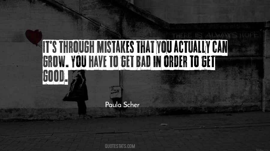 Bad Mistakes Quotes #1321226