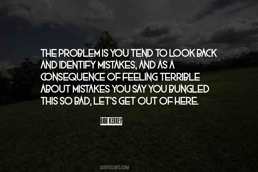 Bad Mistakes Quotes #1384648