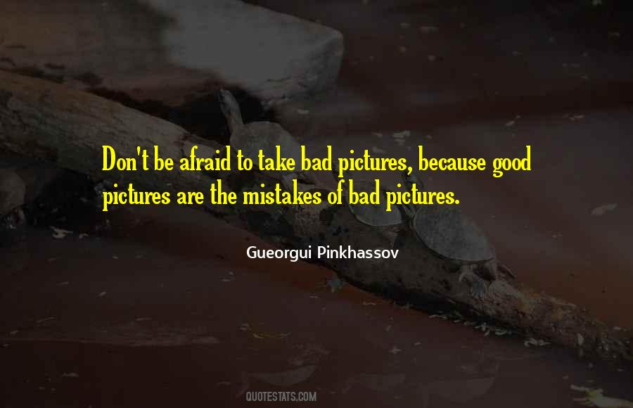 Bad Mistakes Quotes #1445651