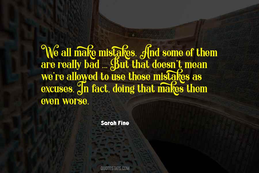 Bad Mistakes Quotes #1661993