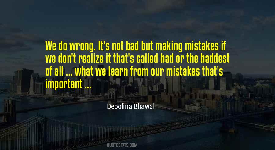 Bad Mistakes Quotes #730267