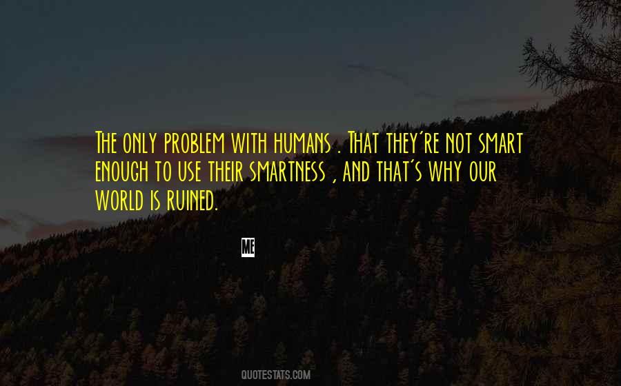 Smart World Quotes #1028459