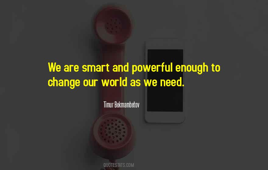 Smart World Quotes #546713