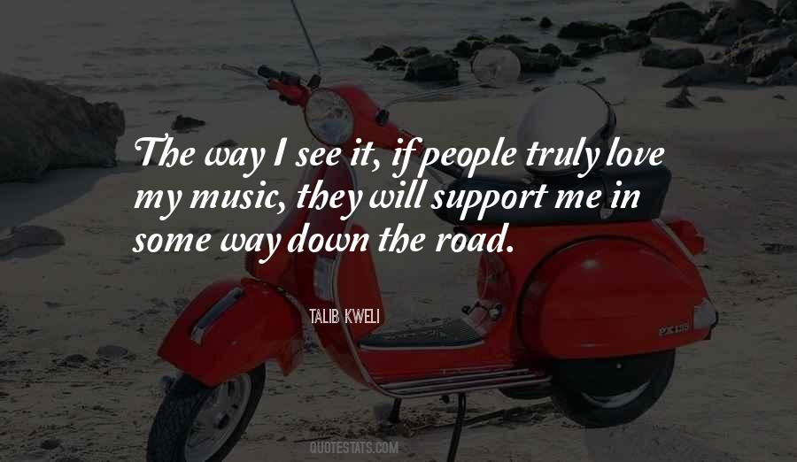 See You Down The Road Quotes #1785857