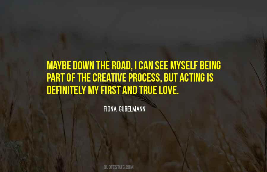 See You Down The Road Quotes #456944