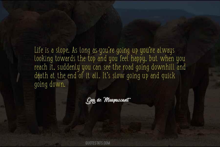 See You Down The Road Quotes #794454