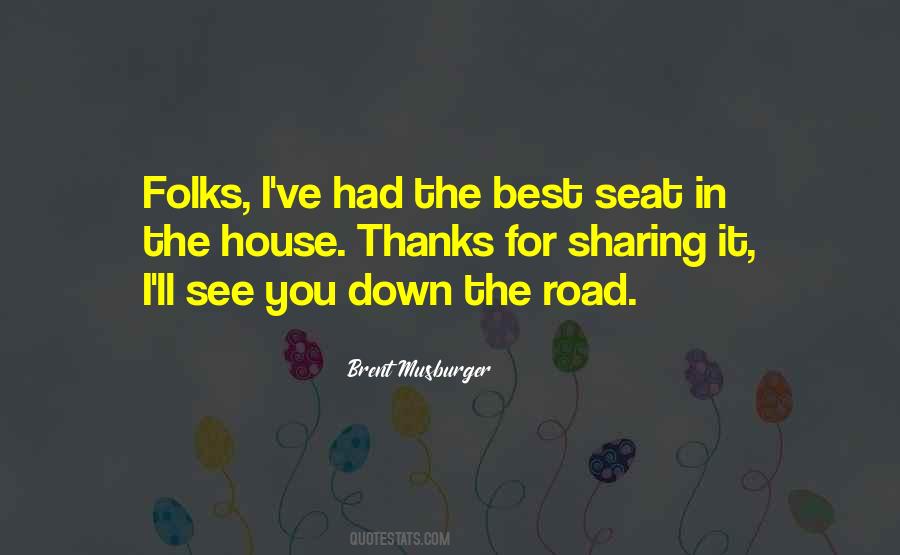 See You Down The Road Quotes #942040