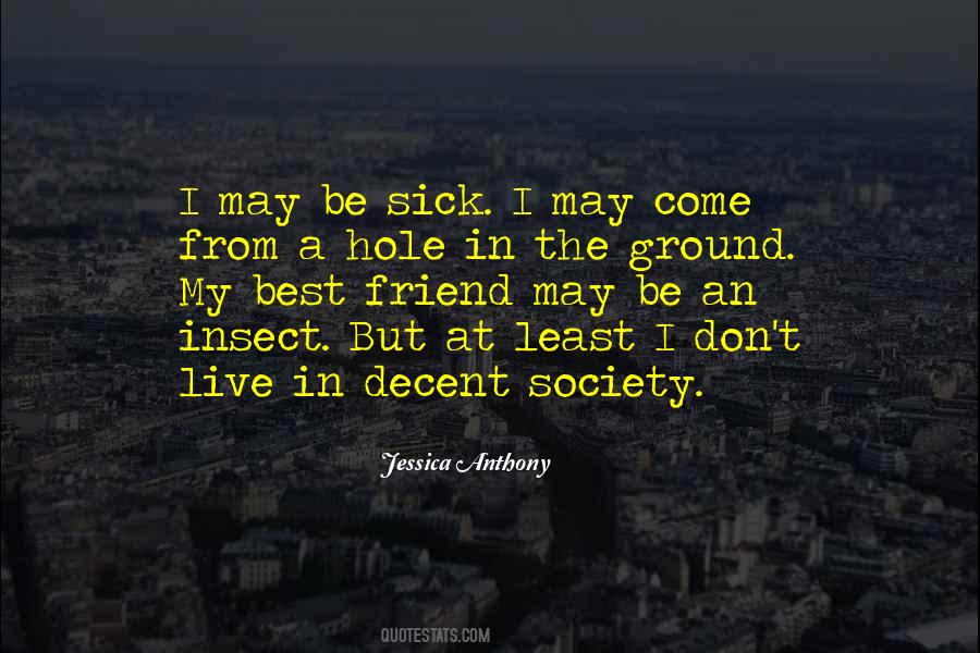 In A Hole In The Ground Quotes #1800626