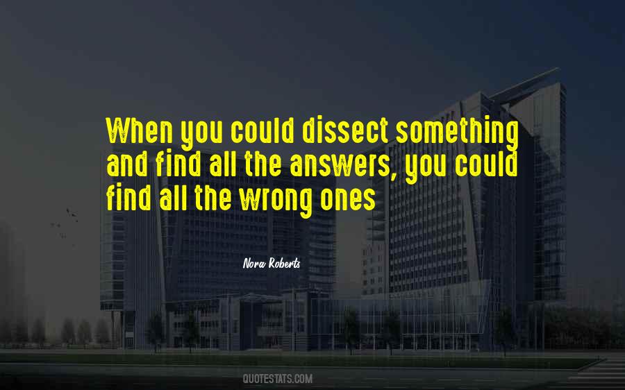 There Are No Wrong Answers Quotes #1503381