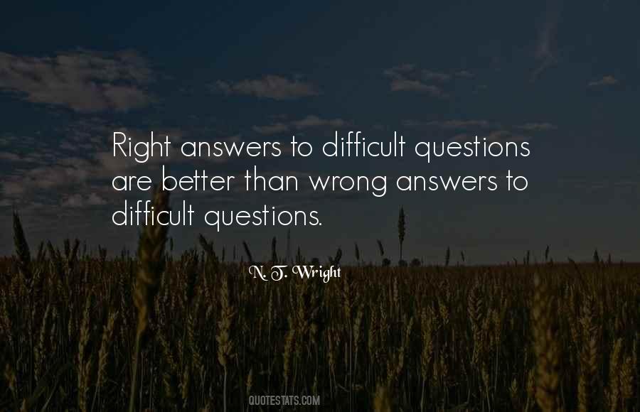 There Are No Wrong Answers Quotes #750440