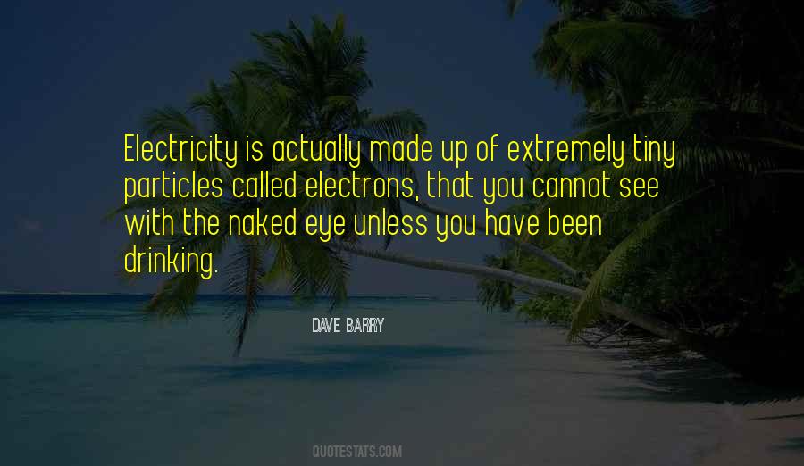 Naked Eye Quotes #1837915