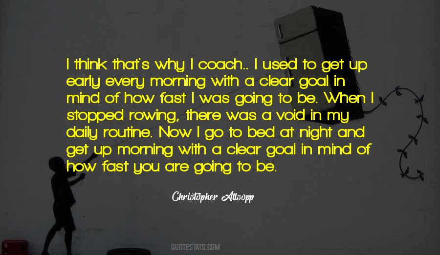 Your Daily Routine Quotes #1149627