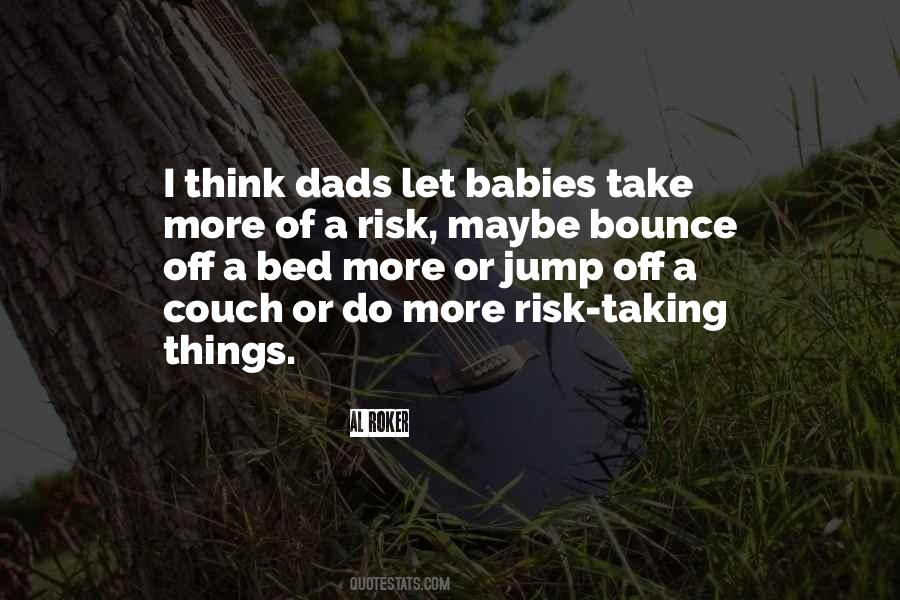 Jump Out Of Bed Quotes #338175