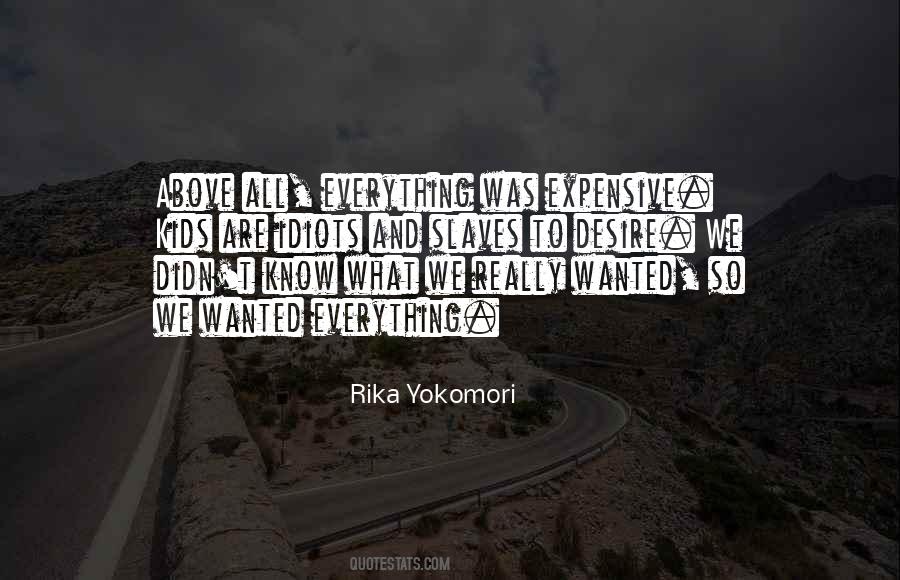 We Are All Idiots Quotes #1151737