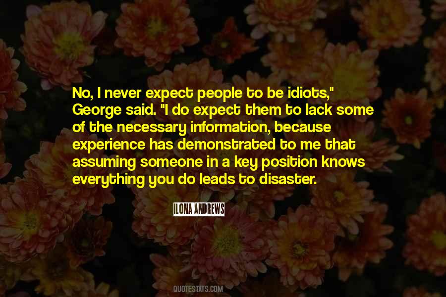 We Are All Idiots Quotes #279352