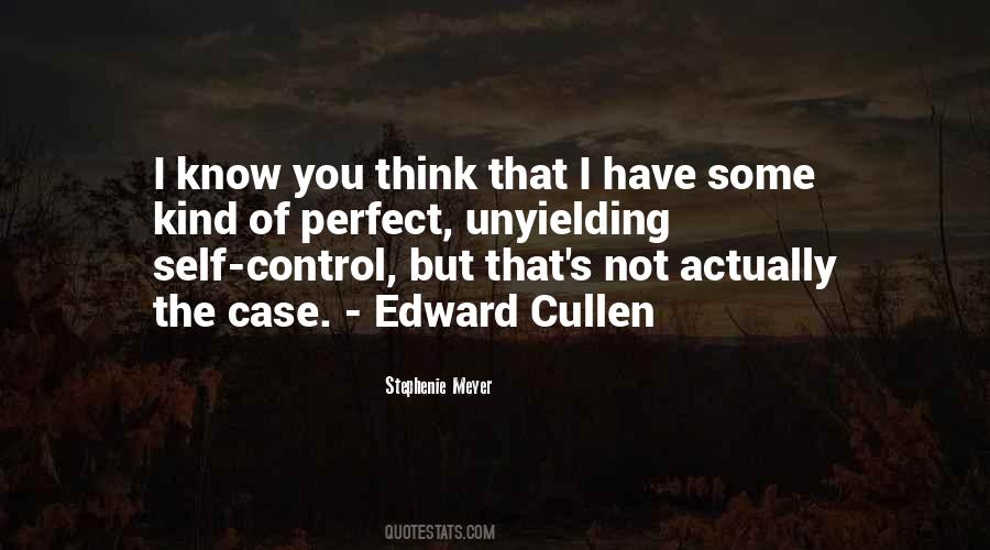 Have Self Control Quotes #1116547