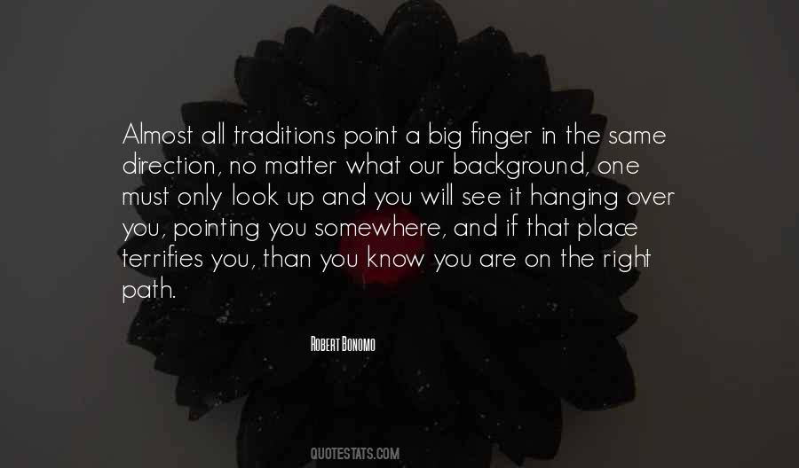 You Are On The Right Path Quotes #142196