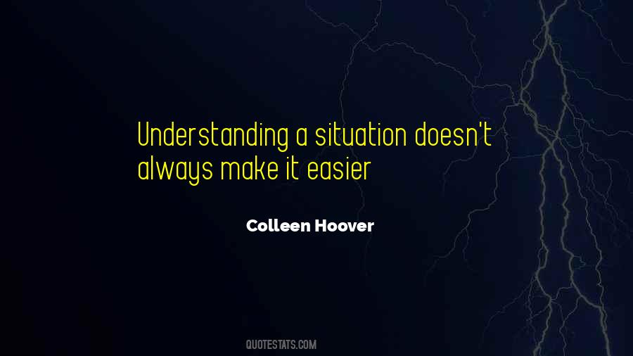 Situation Understanding Quotes #1871491