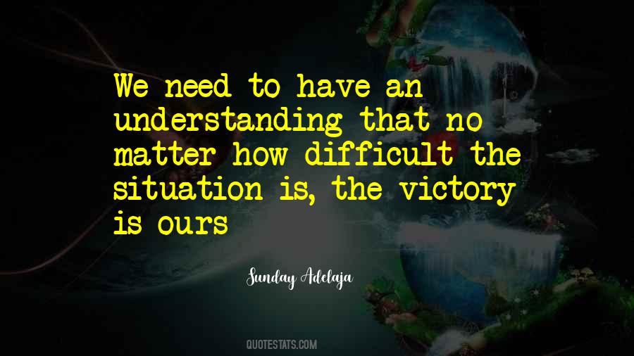Situation Understanding Quotes #526307