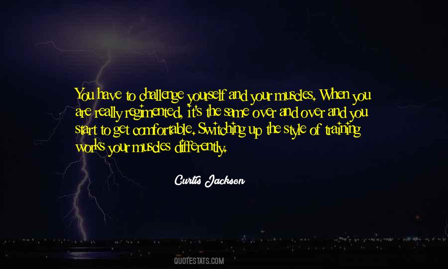 When You Get Comfortable Quotes #1043661