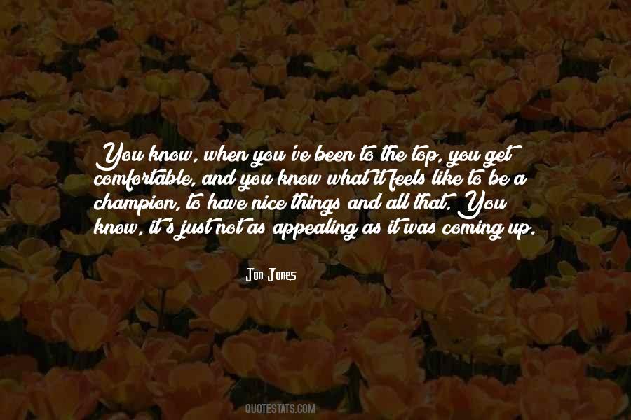 When You Get Comfortable Quotes #1620154