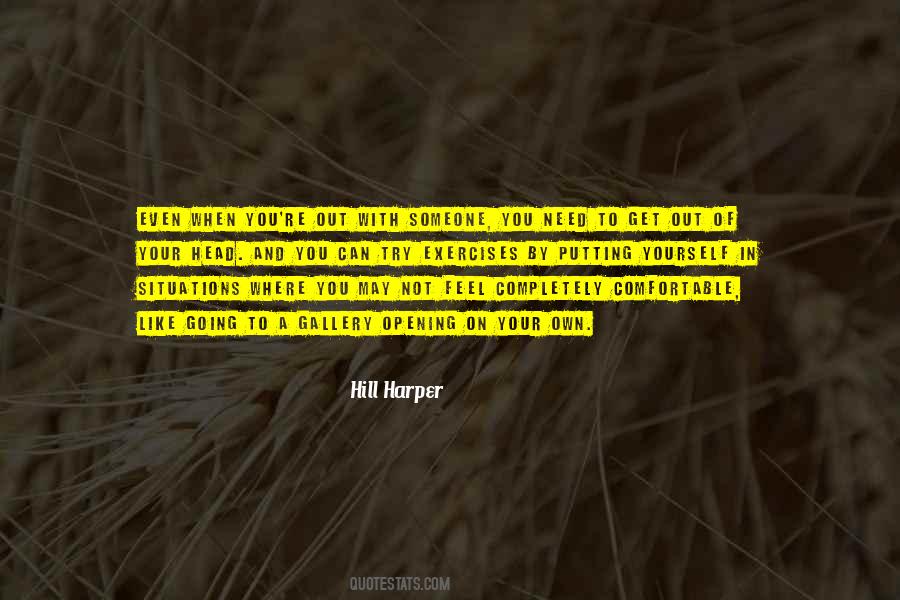 When You Get Comfortable Quotes #1767163
