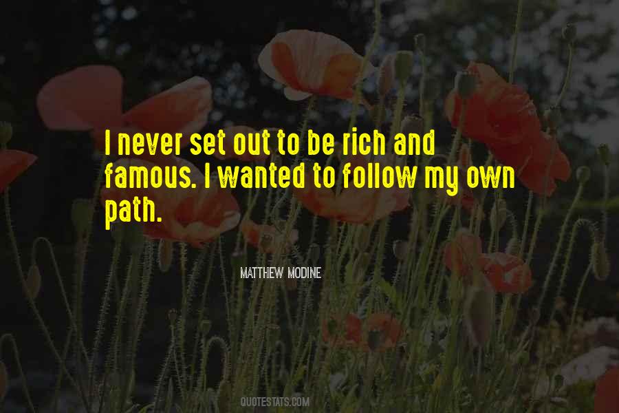 Follow My Own Path Quotes #447544