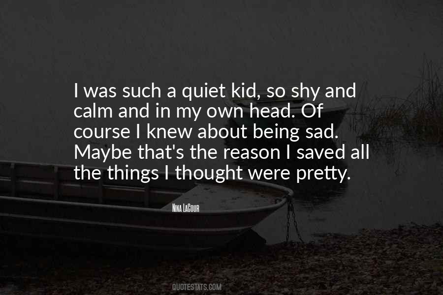 Own Sad Quotes #1467107