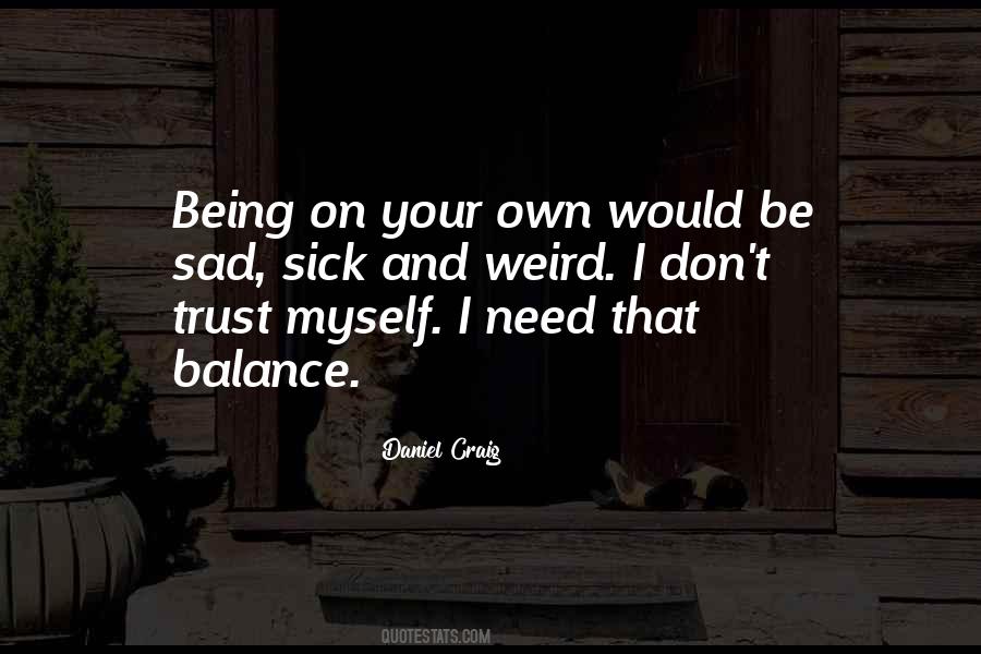 Own Sad Quotes #375989