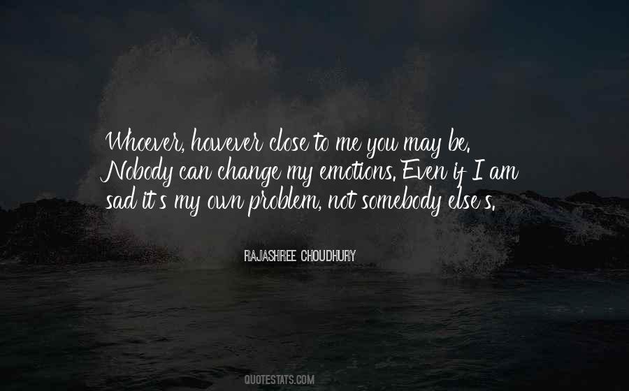 Own Sad Quotes #676127