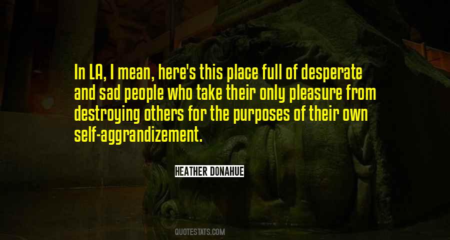Own Sad Quotes #877534