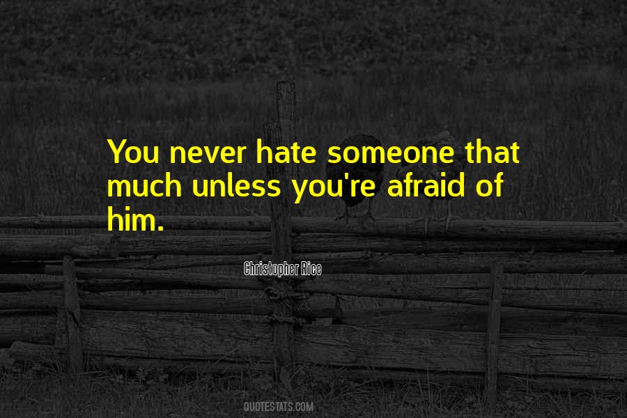 Never Hate Someone Quotes #591763