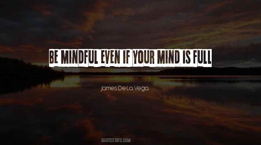 Full Mind Quotes #368180